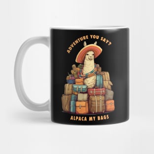 Adventure You Say Alpaca My Bags Mug